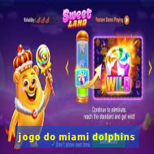 jogo do miami dolphins